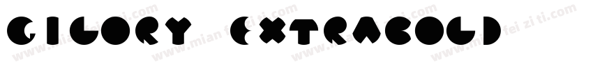 gilory extrabold字体转换
